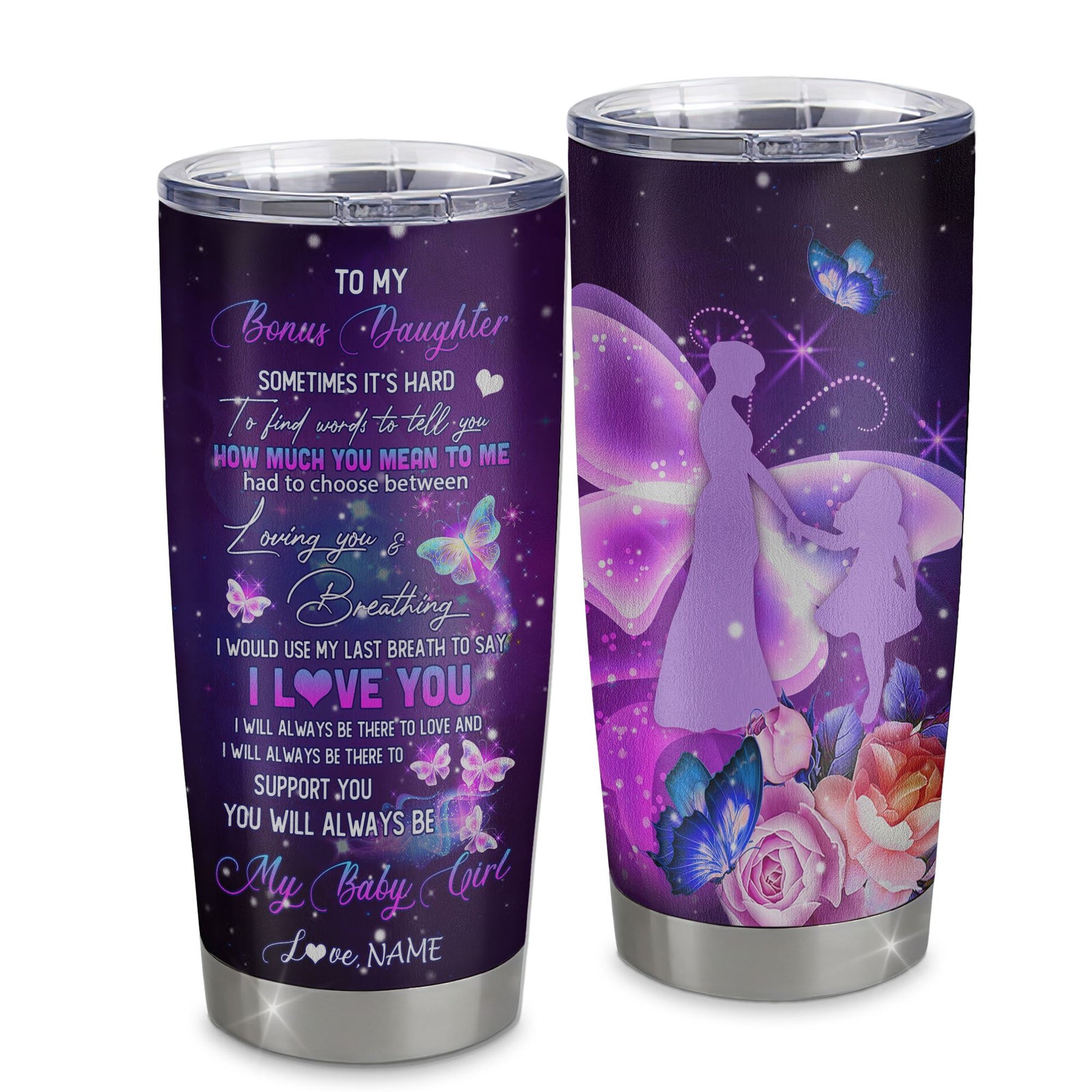 Personalized Bonus Daughter From Stepmother Stainless Steel Tumbler Cup 20oz Butterfly Sometimes It's Hard to Find Words to Say I Love You Bonus Daughter Birthday Christmas Travel Mug | teecentury