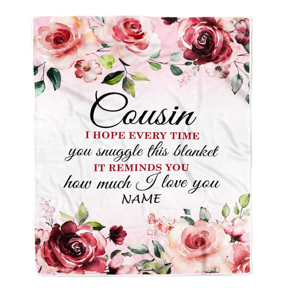 Personalized Cousin Blanket From Family We Hope Every Time Rose Floral Cousin Birthday Graduation Christmas Customized Bed Fleece Throw Blanket | teecentury