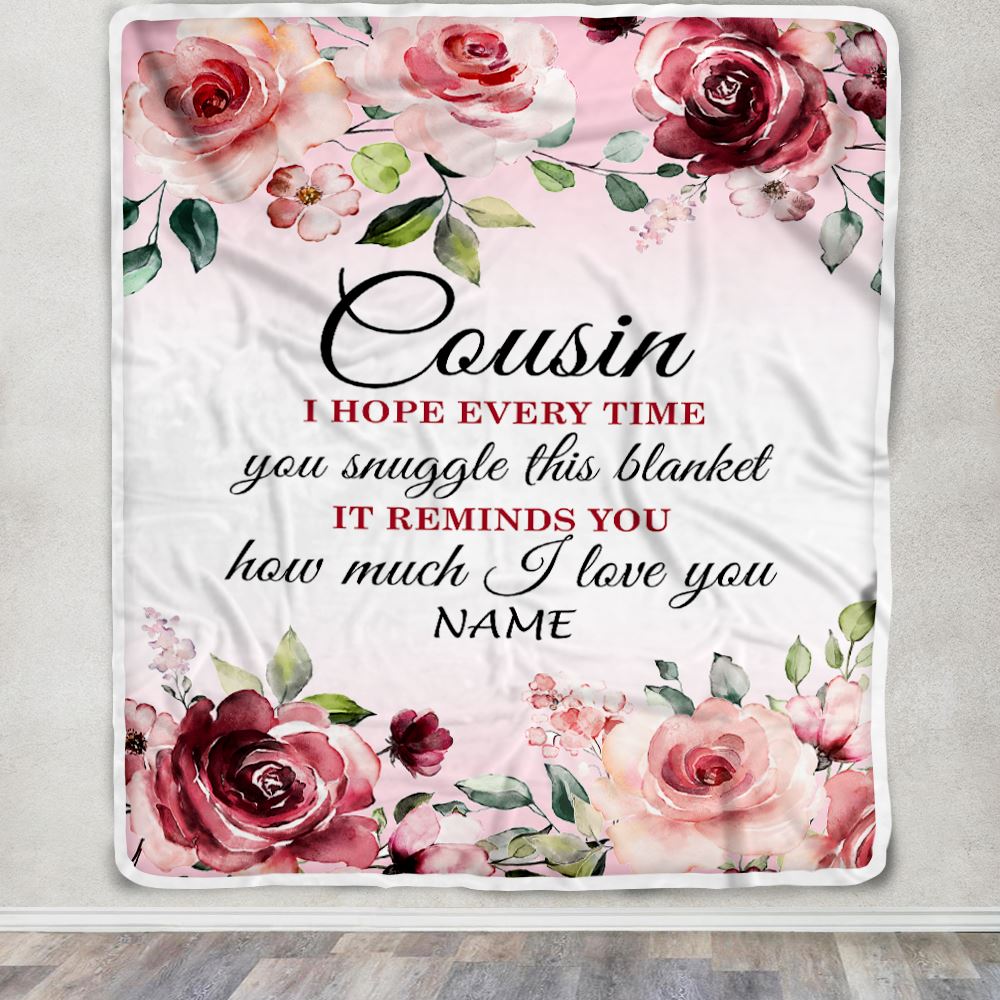 Personalized Cousin Blanket From Family We Hope Every Time Rose Floral Cousin Birthday Graduation Christmas Customized Bed Fleece Throw Blanket | teecentury