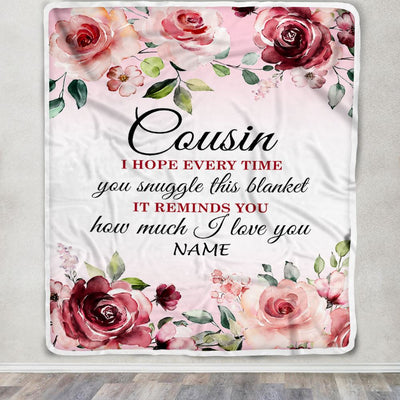 Personalized Cousin Blanket From Family We Hope Every Time Rose Floral Cousin Birthday Graduation Christmas Customized Bed Fleece Throw Blanket | teecentury