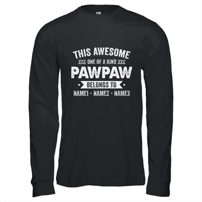 Personalized Custom Kids Name This Awesome Pawpaw Belongs To Kids Custom Pawpaw With Kid's Name For Men Fathers Day Birthday Christmas Shirt & Hoodie | teecentury