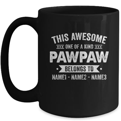 Personalized Custom Kids Name This Awesome Pawpaw Belongs To Kids Custom Pawpaw With Kid's Name For Men Fathers Day Birthday Christmas Mug | teecentury