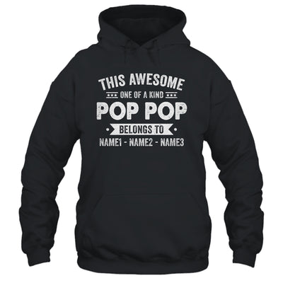 Personalized Custom Kids Name This Awesome Pop Pop Belongs To Kids Custom Pop Pop With Kid's Name For Men Fathers Day Birthday Christmas Shirt & Hoodie | teecentury