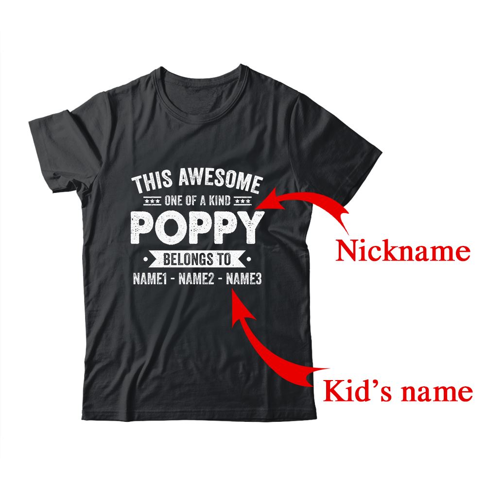 Personalized Custom Kids Name This Awesome Poppy Belongs To Kids Custom Poppy With Kid's Name For Men Fathers Day Birthday Christmas Shirt & Hoodie | Custom | teecentury