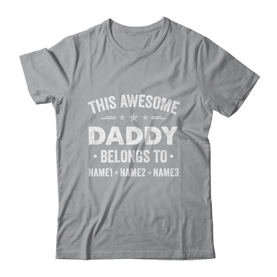 Personalized Daddy Custom Kids Name This Awesome Daddy Belongs To Dad Fathers Day Birthday Christmas Shirt & Hoodie | teecentury