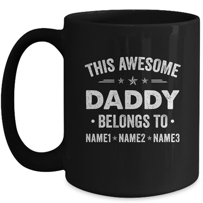 Personalized Daddy Custom Kids Name This Awesome Daddy Belongs To Dad Fathers Day Birthday Christmas Mug | teecentury