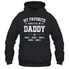 Personalized Daddy With Kids Name My Favorite People Call Me Daddy Custom For Men Fathers Day Birthday Christmas Shirt & Hoodie | teecentury