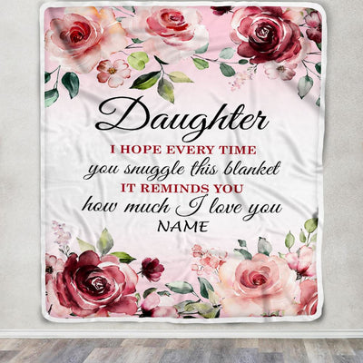 Personalized Daughter Blanket From Mom Dad Father We Hope Every Time Rose Floral Daughter Birthday Graduation Christmas Customized Bed Fleece Blanket | teecentury