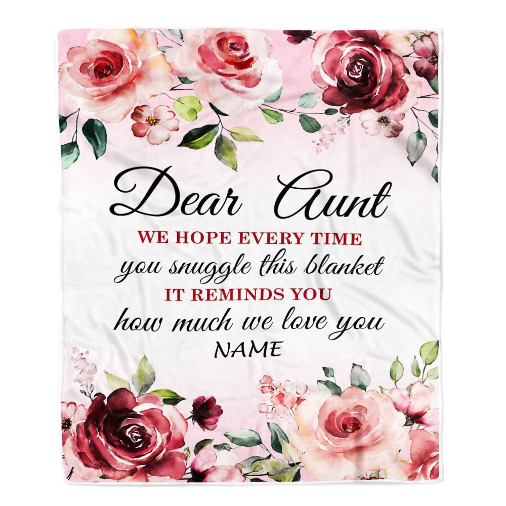 Personalized Dear Aunt Blanket From Niece Nephew We Hope Every Time Rose Floral Aunt Birthday Mothers Day Christmas Customized Fleece Throw Blanket | teecentury