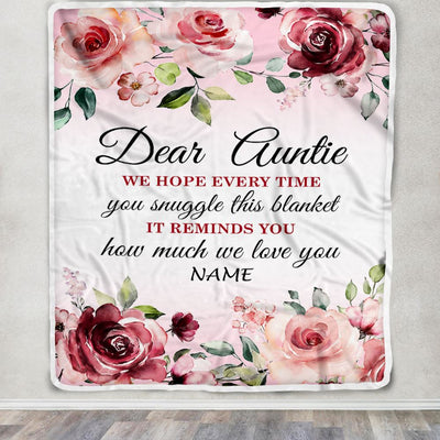 Personalized Dear Auntie Blanket From Niece Nephew We Hope Every Time Rose Floral Auntie Birthday Mothers Day Christmas Customized Fleece Throw Blanket | teecentury
