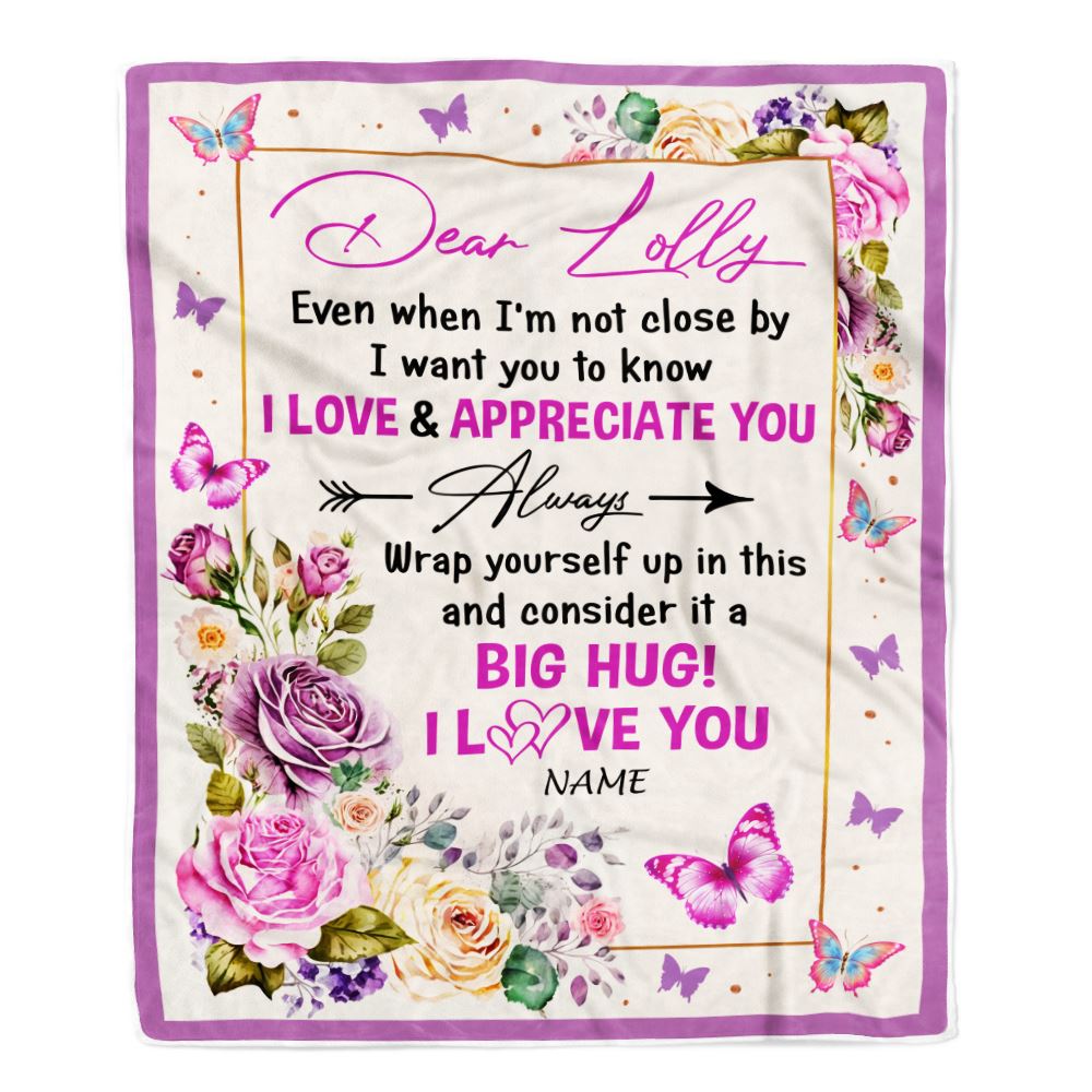 Personalized Dear Lolly Blanket From Granddaughter Grandson It A Big Hug Butterfly Rose Lolly Birthday Mothers Day Christmas Customized Fleece Blanket | teecentury