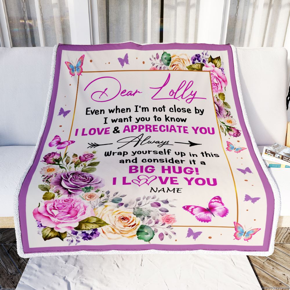 Personalized Dear Lolly Blanket From Granddaughter Grandson It A Big Hug Butterfly Rose Lolly Birthday Mothers Day Christmas Customized Fleece Blanket | teecentury