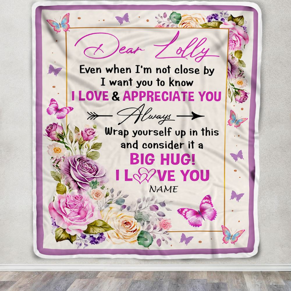 Personalized Dear Lolly Blanket From Granddaughter Grandson It A Big Hug Butterfly Rose Lolly Birthday Mothers Day Christmas Customized Fleece Blanket | teecentury