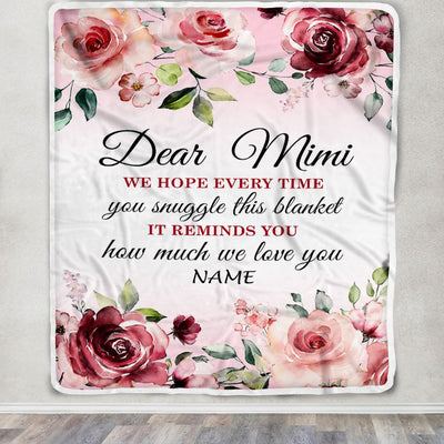 Personalized Dear Mimi Blanket From Granddaughter Grandson We Hope Every Time Rose Floral Mimi Birthday Mothers Day Christmas Customized Fleece Throw Blanket | teecentury