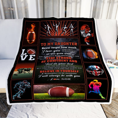Personalized Football To My Daughter Blanket From Mom Dad Believe In Yourself Daughter Birthday Graduation Christmas Customized Fleece Throw Blanket Blanket | Teecentury.com