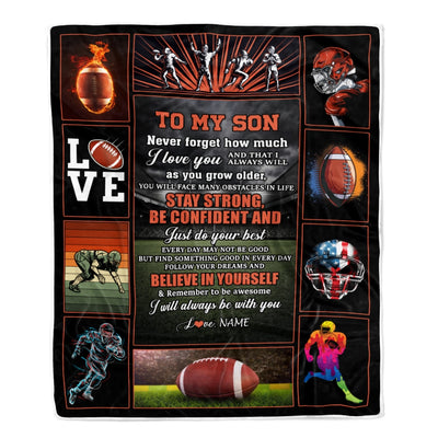 Personalized Football To My Son Blanket From Mom Dad Believe In Yourself Son Birthday Graduation Christmas Customized Fleece Throw Blanket Blanket | Teecentury.com