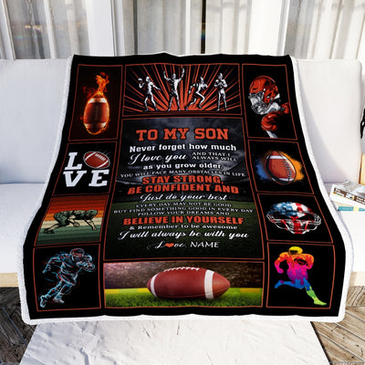 Personalized Football To My Son Blanket From Mom Dad Believe In Yourself Son Birthday Graduation Christmas Customized Fleece Throw Blanket Blanket | Teecentury.com