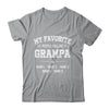 Personalized Grampa With Kids Name My Favorite People Call Me Grampa Custom For Men Fathers Day Birthday Christmas Shirt & Hoodie | teecentury