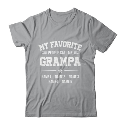 Personalized Grampa With Kids Name My Favorite People Call Me Grampa Custom For Men Fathers Day Birthday Christmas Shirt & Hoodie | teecentury