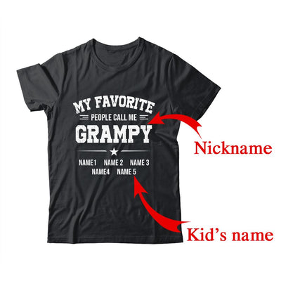 Personalized Grampy With Kids Name My Favorite People Call Me Grampy Custom For Men Fathers Day Birthday Christmas Shirt & Hoodie | Custom | teecentury
