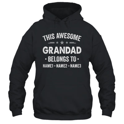 Personalized Grandad Custom Kids Name This Awesome Grandad Belongs To Grandad Fathers Day Birthday Christmas Shirt & Hoodie | teecentury