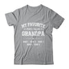 Personalized Grandpa With Kids Name My Favorite People Call Me Grandpa Custom For Men Fathers Day Birthday Christmas Shirt & Hoodie | teecentury