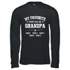 Personalized Grandpa With Kids Name My Favorite People Call Me Grandpa Custom For Men Fathers Day Birthday Christmas Shirt & Hoodie | teecentury