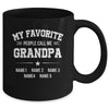 Personalized Grandpa With Kids Name My Favorite People Call Me Grandpa Custom For Men Fathers Day Birthday Christmas Mug | teecentury