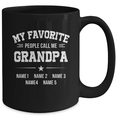 Personalized Grandpa With Kids Name My Favorite People Call Me Grandpa Custom For Men Fathers Day Birthday Christmas Mug | teecentury