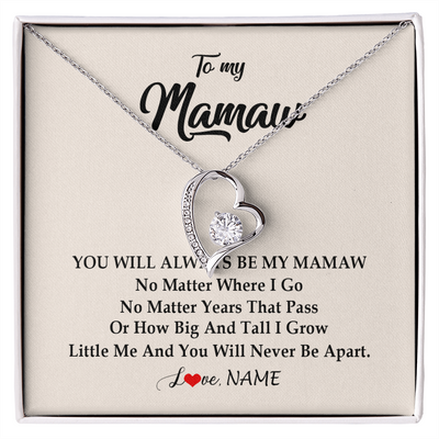 Forever Love Necklace | Personalized Mamaw Necklace From Grandkids Granddaughter Grandson You Will Always Be My Mamaw Birthday Mothers Day Christmas Customized Gift Box Message Card | teecentury