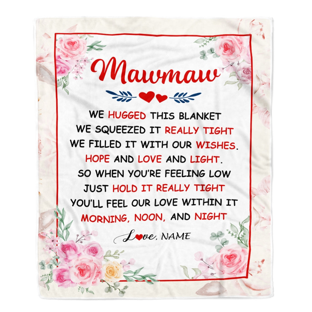 Personalized Mawmaw Blanket From Grandkids Granddaughter Grandson We Hugged This Blanket Floral Mawmaw Birthday Mothers Day Christmas Fleece Throw Blanket | teecentury