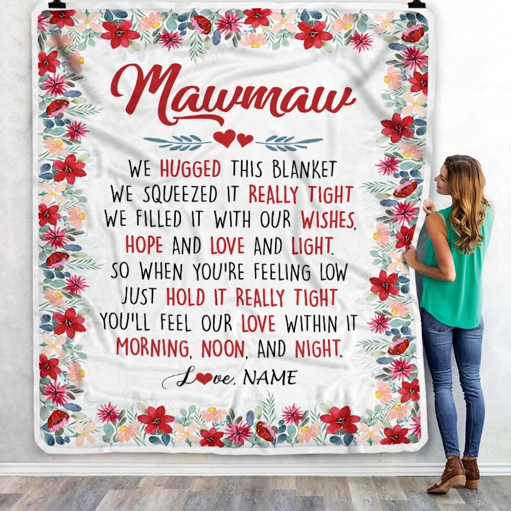 Personalized Mawmaw Blanket From Grandkids Grandson Granddaughter We Hugged This Blanket Mawmaw Birthday Mothers Day Christmas Customized Fleece Throw Blanket Blanket | Teecentury.com
