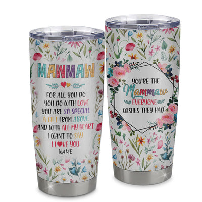 Personalized Mawmaw From Granddaughter Grandson Grandchildren Stainless Steel Tumbler Cup You Are So Special I Love You Mawmaw Mothers Day Birthday Christmas Travel Mug | teecentury