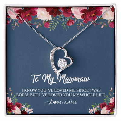 Forever Love Necklace | Personalized Mawmaw Necklace From Grandkids Granddaughter Grandson I've Loved You My Whole Life Floral Mawmaw Birthday Mothers Day Christmas Customized Message Card | teecentury