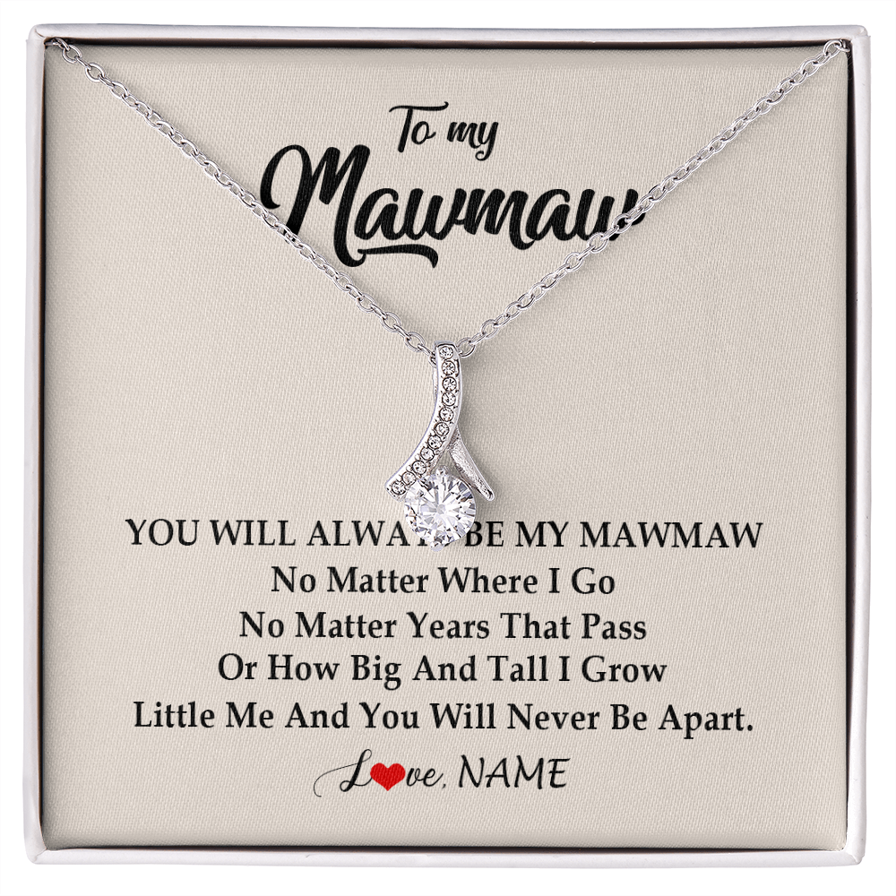 Alluring Beauty Necklace | Personalized Mawmaw Necklace From Grandkids Granddaughter Grandson You Will Always Be My Mawmaw Birthday Mothers Day Christmas Customized Gift Box Message Card | teecentury