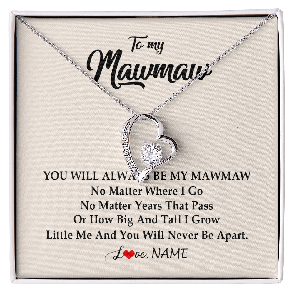 Forever Love Necklace | Personalized Mawmaw Necklace From Grandkids Granddaughter Grandson You Will Always Be My Mawmaw Birthday Mothers Day Christmas Customized Gift Box Message Card | teecentury