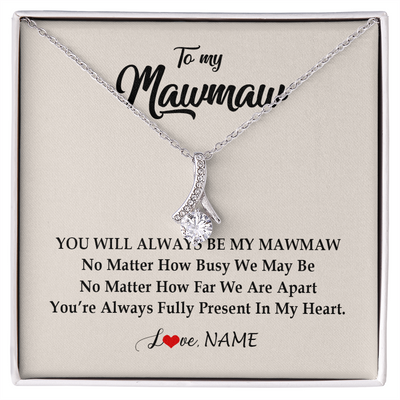 Alluring Beauty Necklace | Personalized Mawmaw Necklace From Grandkids Granddaughter Grandson You're Always In My Heart Mawmaw Birthday Mothers Day Customized Gift Box Message Card | teecentury