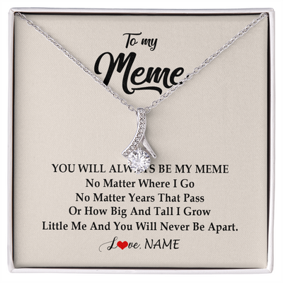 Alluring Beauty Necklace | Personalized Meme Necklace From Grandkids Granddaughter Grandson You Will Always Be My Meme Birthday Mothers Day Christmas Customized Gift Box Message Card | teecentury