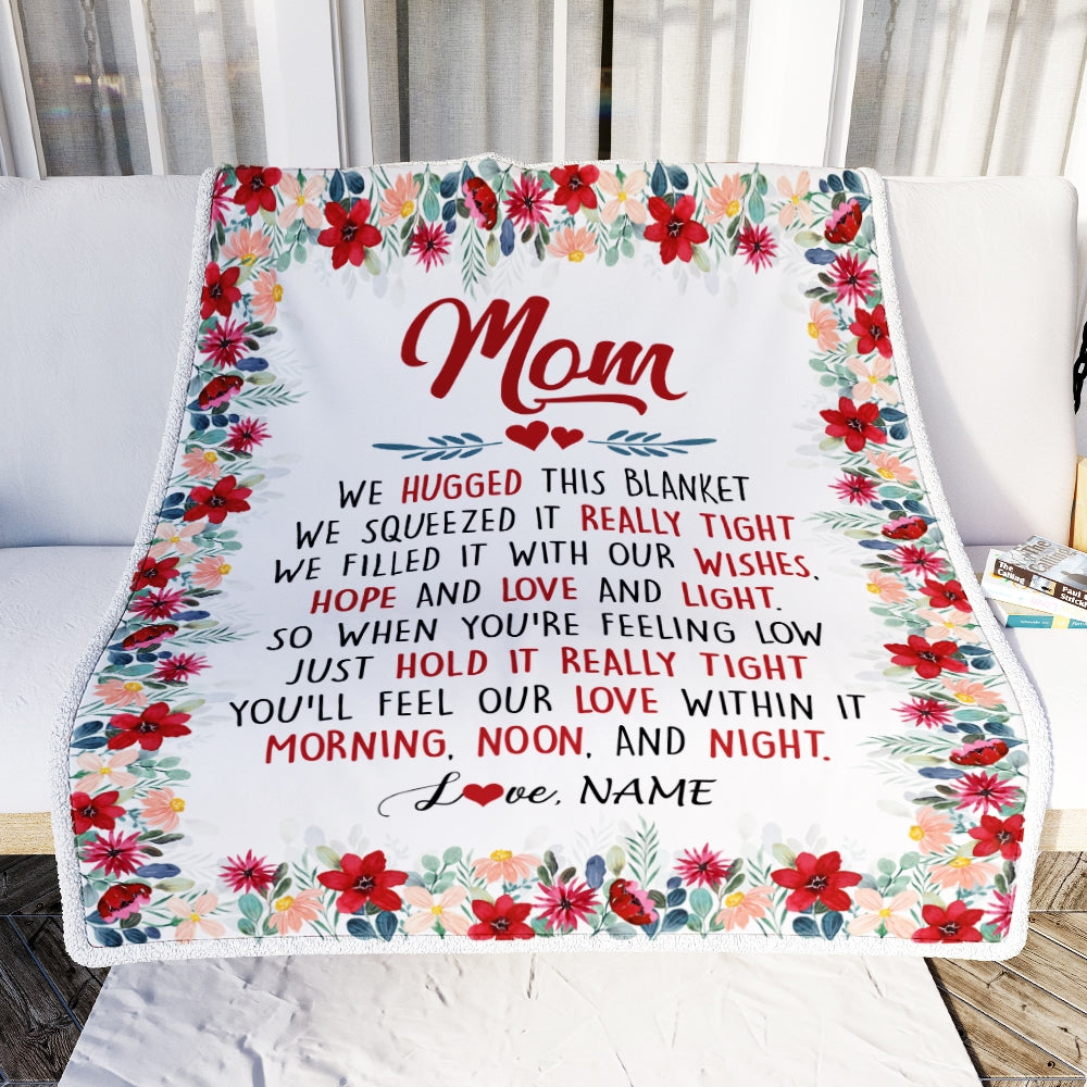 Personalized Mom Blanket From Daughter Son We Hugged This Blanket Mom Birthday Mothers Day Christmas Customized Fleece Throw Blanket Blanket | Teecentury.com