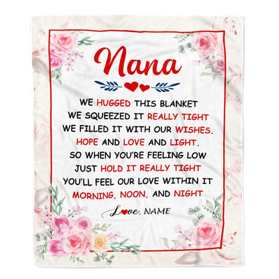 Personalized Nana Blanket From Grandkids Granddaughter Grandson We Hugged This Blanket Floral Nana Birthday Mothers Day Christmas Customized Fleece Blanket | teecentury