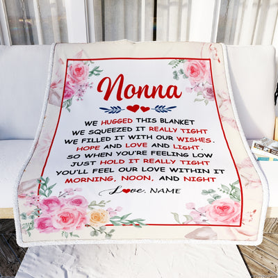 Personalized Nonna Blanket From Grandkids Granddaughter Grandson We Hugged This Blanket Floral Nonna Birthday Mothers Day Christmas Customized Fleece Blanket | teecentury