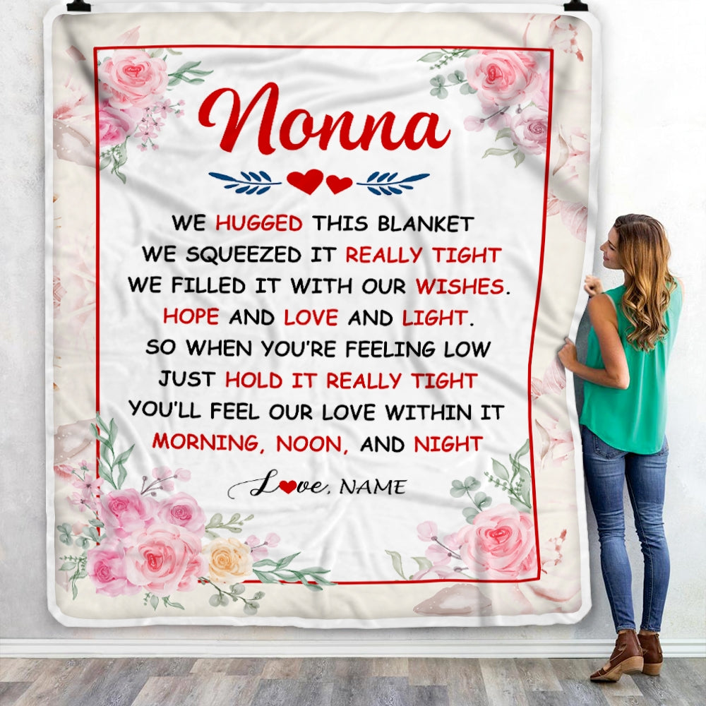 Personalized Nonna Blanket From Grandkids Granddaughter Grandson We Hugged This Blanket Floral Nonna Birthday Mothers Day Christmas Customized Fleece Blanket | teecentury