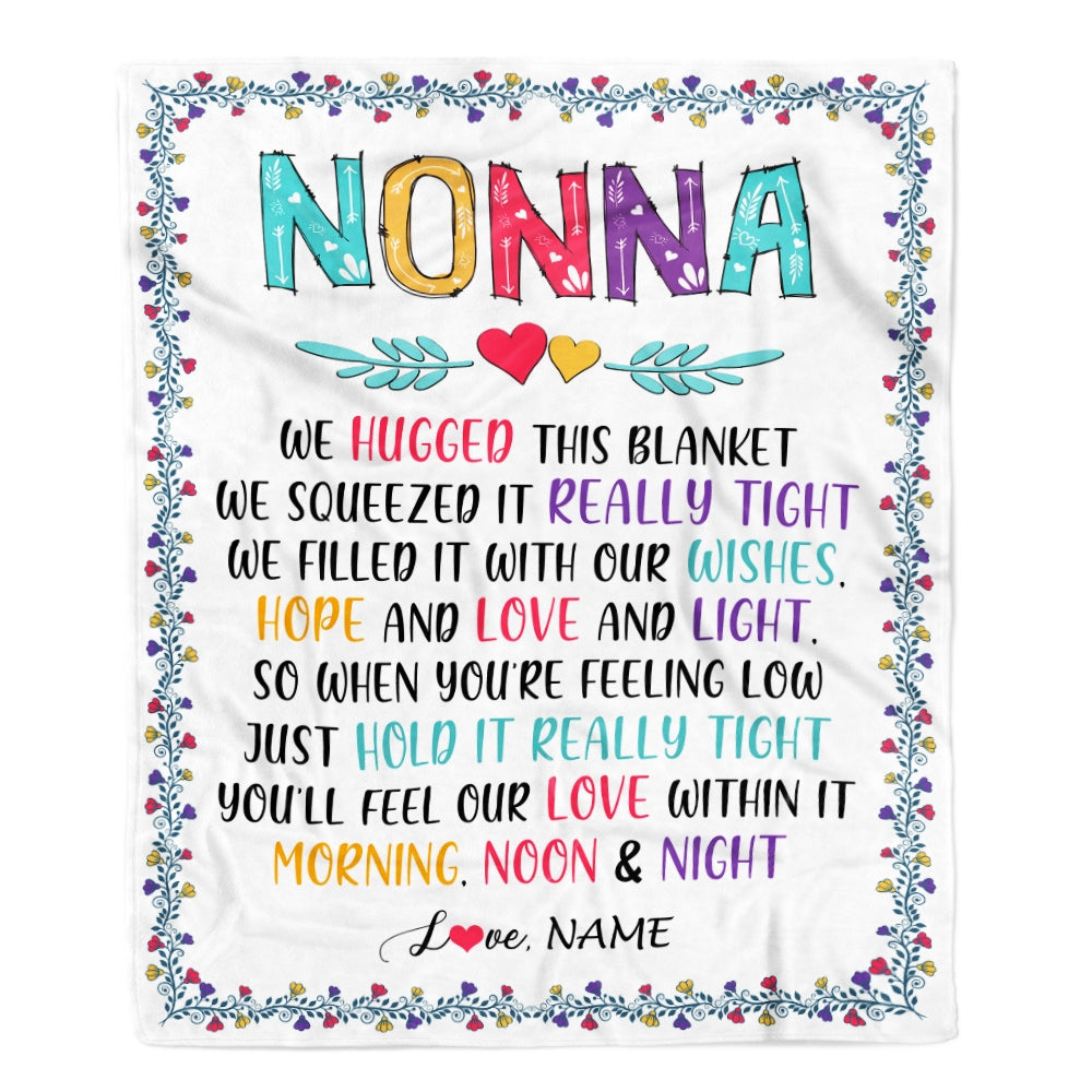 Personalized Nonna Blanket From Grandkids We Hugged This Blanket Nonna Birthday Mothers Day Christmas Customized Fleece Blanket Blanket | Teecentury.com