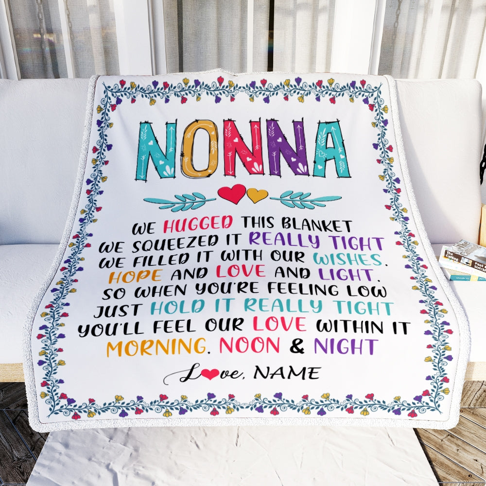 Personalized Nonna Blanket From Grandkids We Hugged This Blanket Nonna Birthday Mothers Day Christmas Customized Fleece Blanket Blanket | Teecentury.com