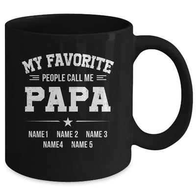 Personalized Papa With Kids Name My Favorite People Call Me Papa Custom For Men Fathers Day Birthday Christmas Mug | teecentury