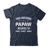 Personalized Papaw Custom Kids Name This Awesome Papaw Belongs To Papaw Fathers Day Birthday Christmas Shirt & Hoodie | teecentury