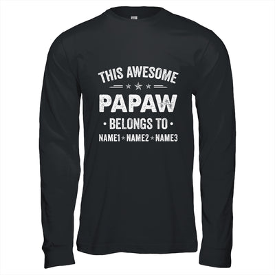 Personalized Papaw Custom Kids Name This Awesome Papaw Belongs To Papaw Fathers Day Birthday Christmas Shirt & Hoodie | teecentury