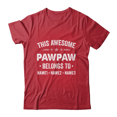 Personalized Pawpaw Custom Kids Name This Awesome Pawpaw Belongs To Pawpaw Fathers Day Birthday Christmas Shirt & Hoodie | teecentury