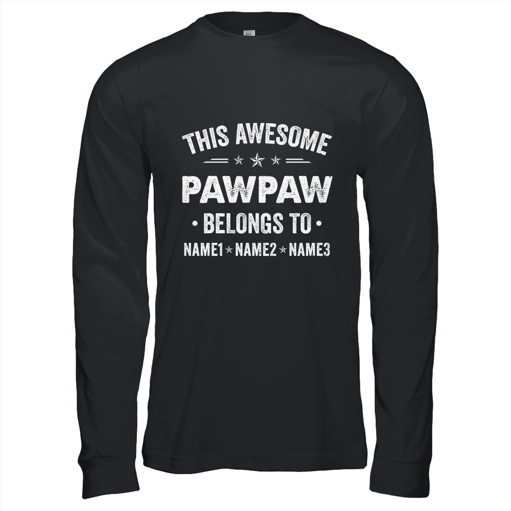 Personalized Pawpaw Custom Kids Name This Awesome Pawpaw Belongs To Pawpaw Fathers Day Birthday Christmas Shirt & Hoodie | teecentury
