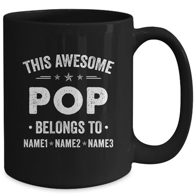 Personalized Pop Custom Kids Name This Awesome Pop Belongs To Pop Fathers Day Birthday Christmas Mug | teecentury